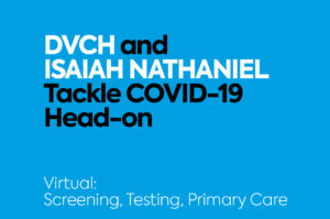 Read more about the article DVCH and ISAIAH NATHANIEL Tackle COVID-19 Head-on