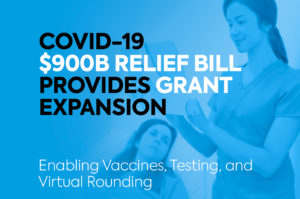 Read more about the article COVID-19 $900B Relief Bill Provides Grant Expansion – Funding Window Opens