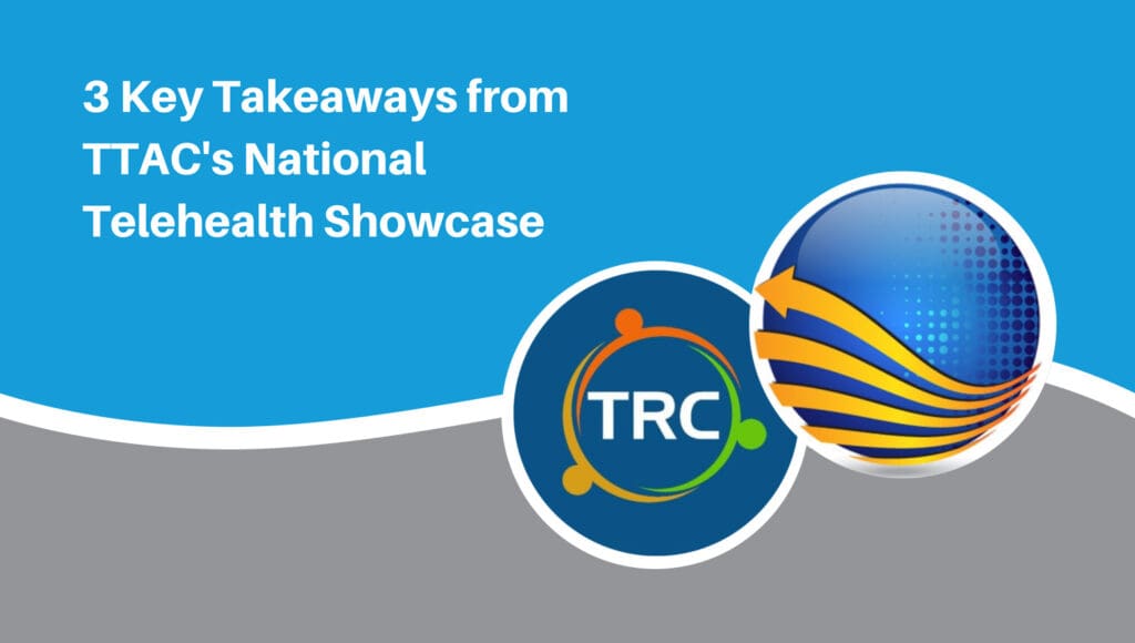3 Key Takeaways from TTAC&#8217;s National Telehealth Showcase Thumbnail